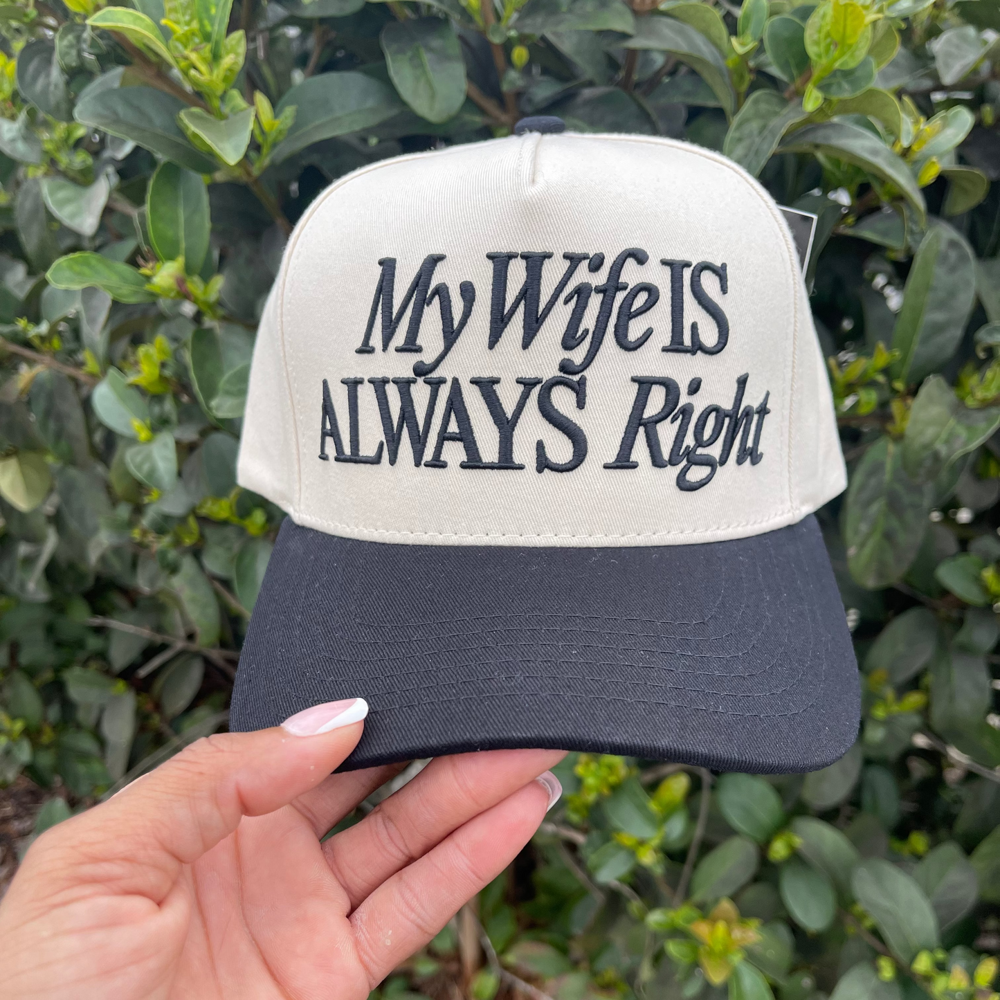 my wife is ALWAYS right snapback
